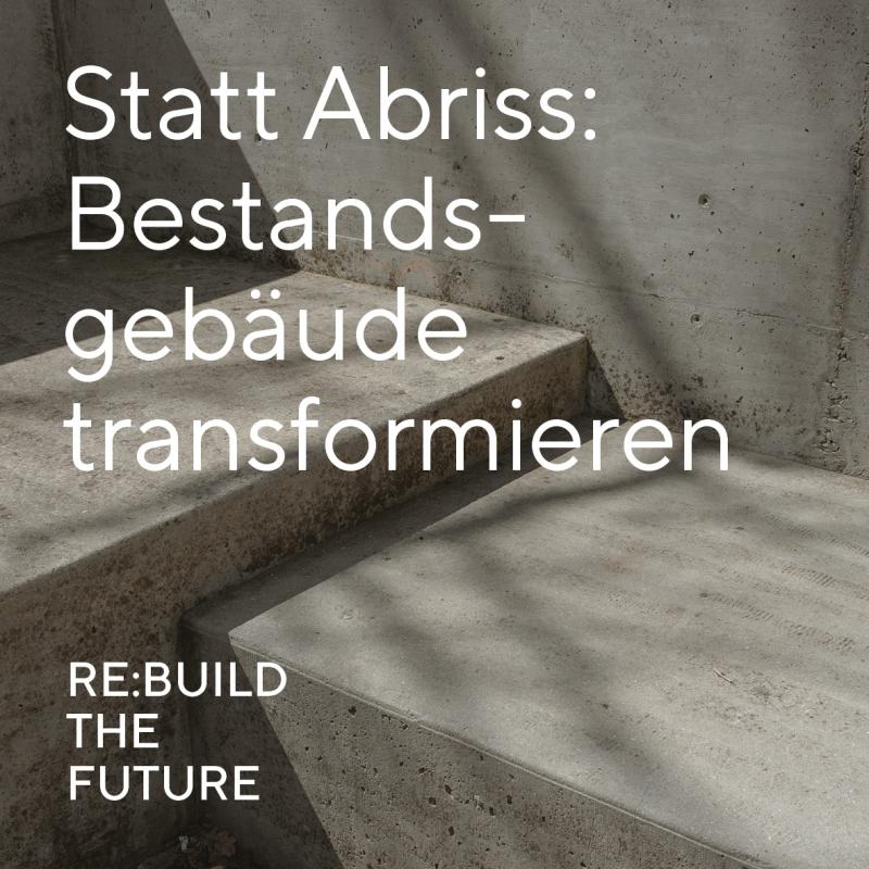 rebuild: Statt Abriss